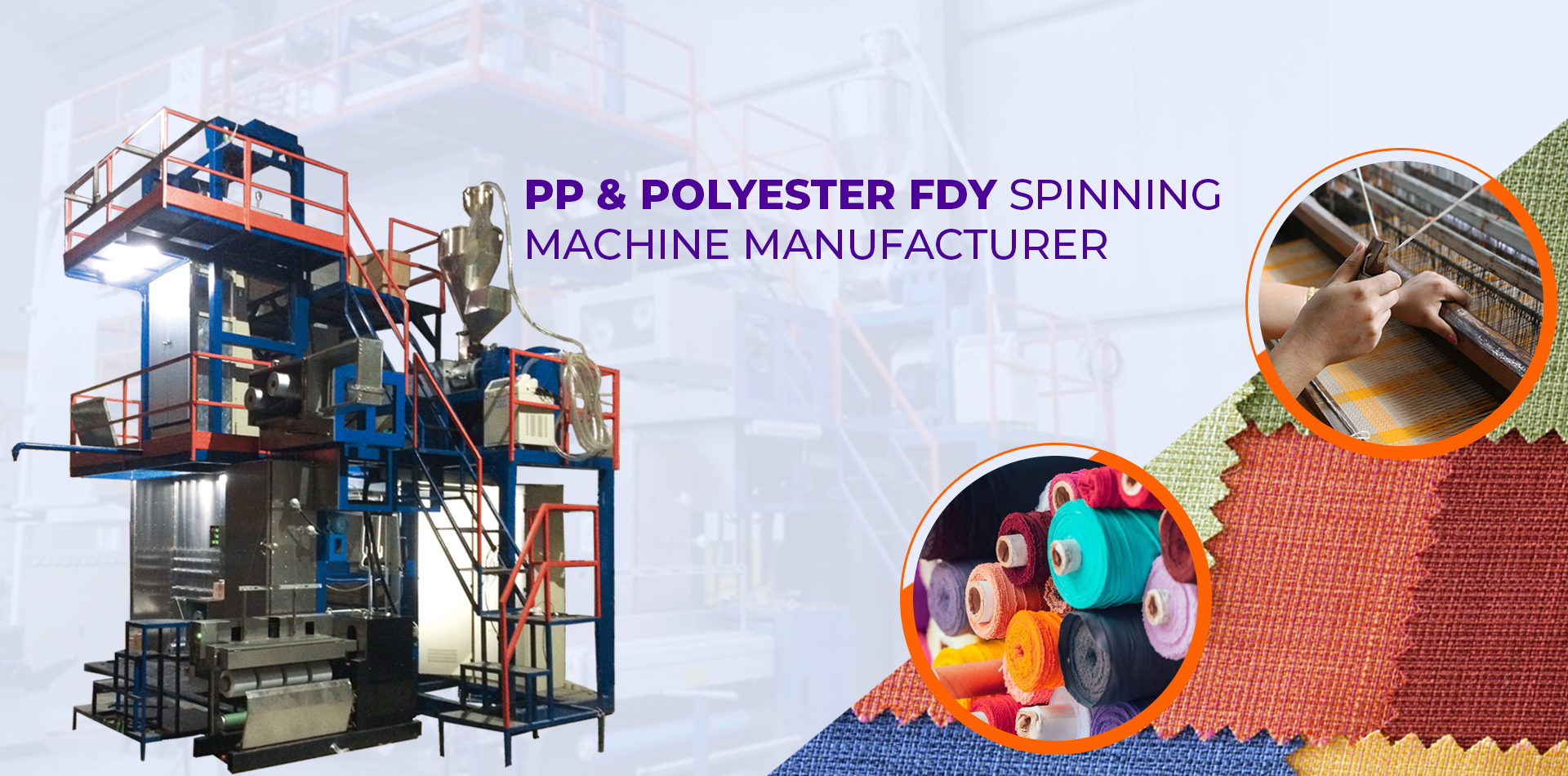 PP & Polyester FDY Spinning Machine Manufacturer